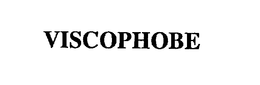 VISCOPHOBE
