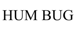HUM BUG