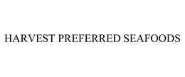 HARVEST PREFERRED SEAFOODS