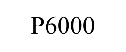 P6000