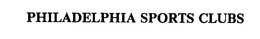 PHILADELPHIA SPORTS CLUBS