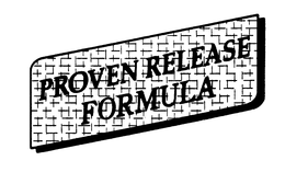 PROVEN RELEASE FORMULA