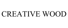 CREATIVE WOOD