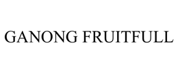GANONG FRUITFULL