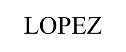 LOPEZ