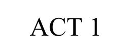 ACT 1