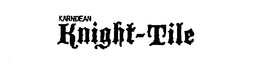 KARNDEAN KNIGHT-TILE