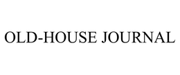 OLD-HOUSE JOURNAL