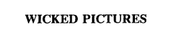 WICKED PICTURES