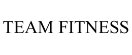 TEAM FITNESS
