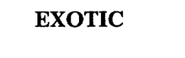 EXOTIC