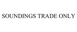 SOUNDINGS TRADE ONLY