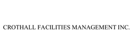 CROTHALL FACILITIES MANAGEMENT INC.