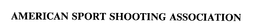 AMERICAN SPORT SHOOTING ASSOCIATION