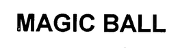 MAGIC BALL