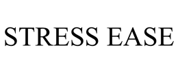 STRESS EASE