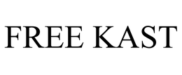 FREE KAST