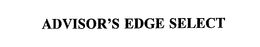 ADVISOR'S EDGE SELECT