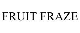 FRUIT FRAZE