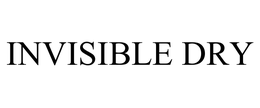 INVISIBLE DRY