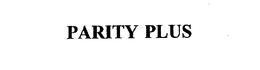 PARITY PLUS