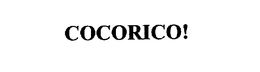 COCORICO!