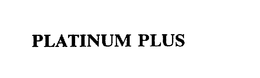 PLATINUM PLUS