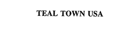 TEAL TOWN USA