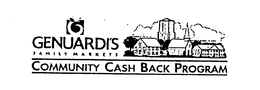 G GENUARDI'S FAMILY MARKETS COMMUNITY CASH BACK PROGRAM