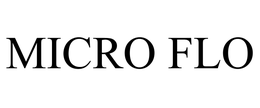 MICRO FLO