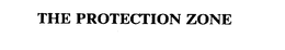 THE PROTECTION ZONE