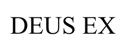 DEUS EX