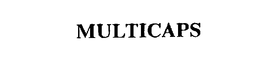 MULTICAPS
