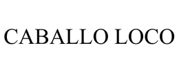 CABALLO LOCO