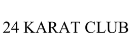 24 KARAT CLUB
