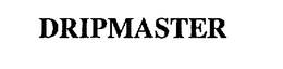 DRIPMASTER
