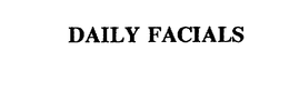 DAILY FACIALS