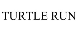 TURTLE RUN