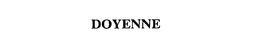 DOYENNE