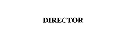 DIRECTOR