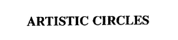 ARTISTIC CIRCLES