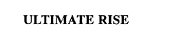 ULTIMATE RISE