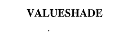 VALUESHADE