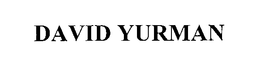 DAVID YURMAN