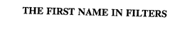THE FIRST NAME IN FILTERS