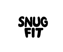 SNUG FIT