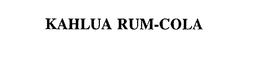 KAHLUA RUM-COLA