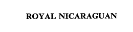 ROYAL NICARAGUAN