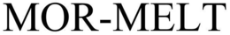 MOR-MELT
