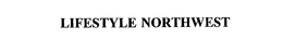 LIFESTYLE NORTHWEST
